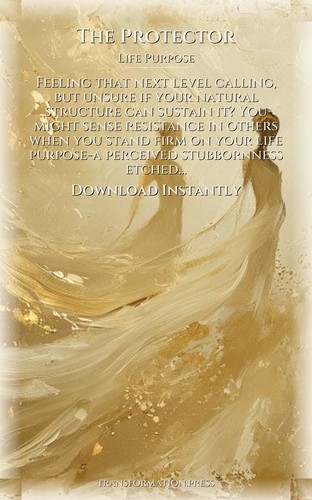 Protector Life Purpose Decoded: Your Transition Integrated preview 7