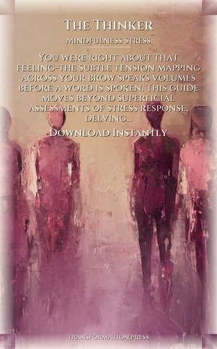 Thinker Mindfulness Stress Breakthrough Guide: Amplify Your Presence preview 7
