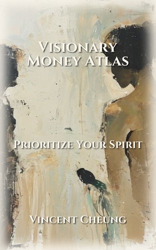 Visionary Money Atlas