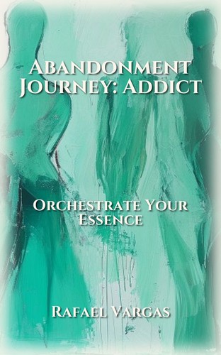 Abandonment Journey: Addict