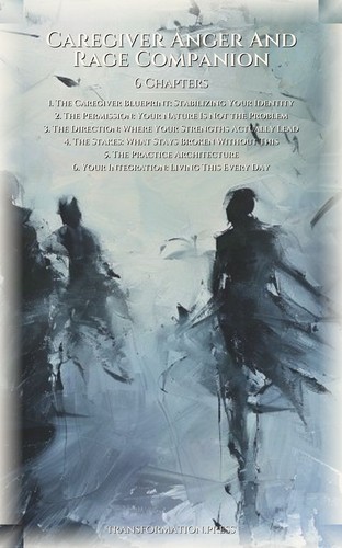 Caregiver Anger And Rage Companion: Ignite Your Voyage preview 2