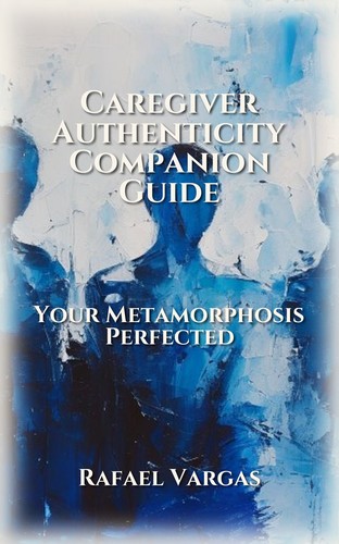 Caregiver Authenticity Companion Guide