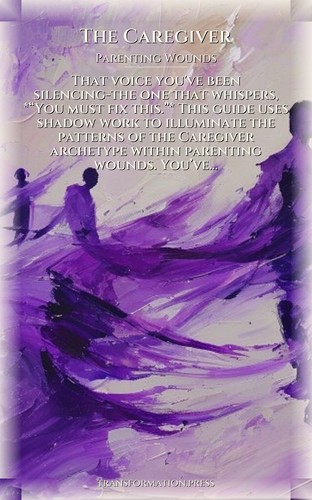 Caregiver Parenting Wounds Atlas: Your Energy Transcended preview 1