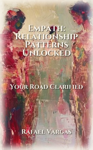 Empath: Relationship Patterns Unlocked