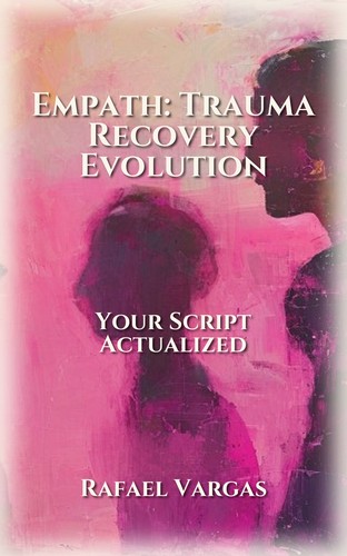 Empath: Trauma Recovery Evolution