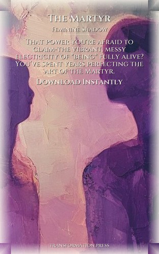 Martyr Feminine Shadow Sourcebook: Your Blueprint Path preview 7