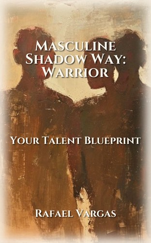 Masculine Shadow Way: Warrior