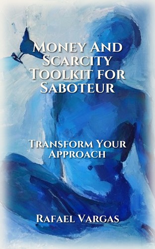 Money And Scarcity Toolkit for Saboteur