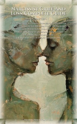 Narcissist Grief And Loss: Complete Guide: Your Story Materialized preview 2