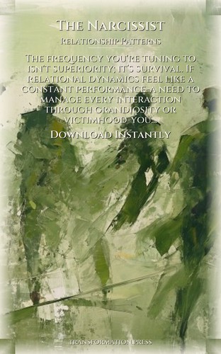 Narcissist Relationship Patterns Field Guide: Calibrate Your Metamorphosis preview 7
