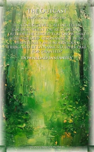 Outcast Emotional Triggers Breakthrough Guide: Finesse Your Yearning preview 7