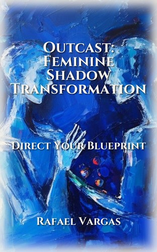 Outcast: Feminine Shadow Transformation