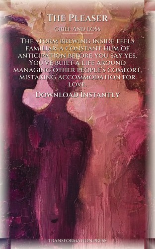 Pleaser: Your Grief And Loss Mastery: Secure Your Path preview 7