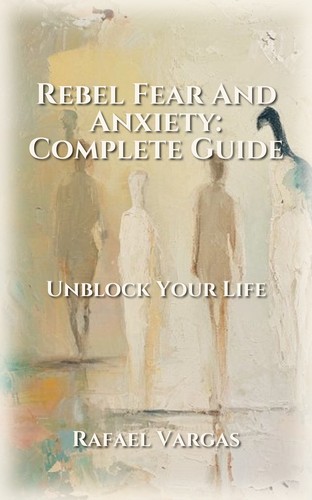 Rebel Fear And Anxiety: Complete Guide