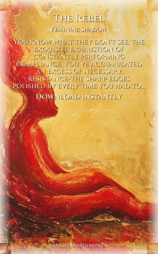 Rebel Feminine Shadow: Complete Guide: Your Chapter Embodied preview 7