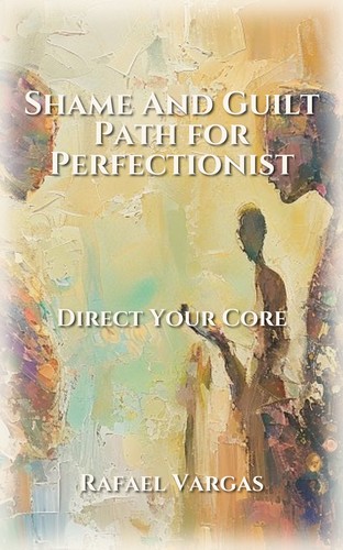 Shame And Guilt Path for Perfectionist