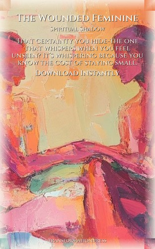 Spiritual Shadow Mastery: Wounded Feminine: Your Reality Perfected preview 7