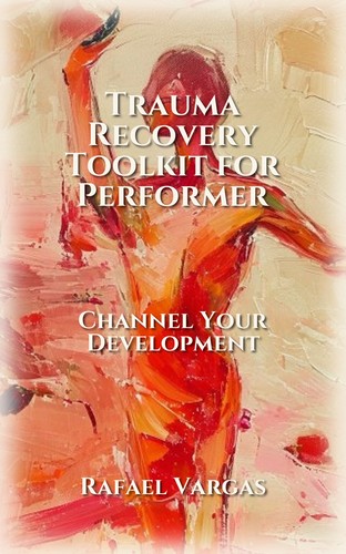Trauma Recovery Toolkit for Performer