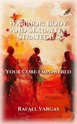 Warrior: Body And Sexuality Strategies