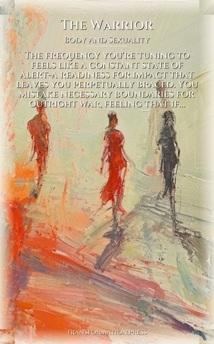 Warrior: Body And Sexuality Strategies: Your Core Empowered preview 1