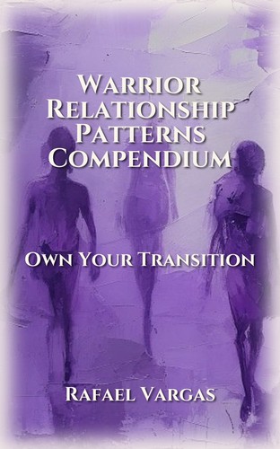 Warrior Relationship Patterns Compendium