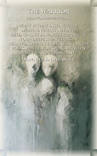 Warrior Relationship Patterns Compendium: Own Your Transition preview 7