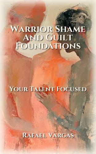 Warrior Shame And Guilt Foundations