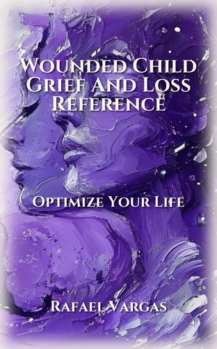 Wounded Child Grief And Loss Reference