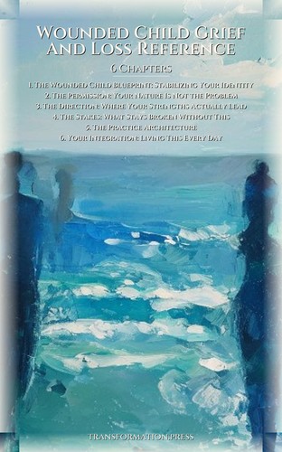 Wounded Child Grief And Loss Reference: Optimize Your Life preview 2