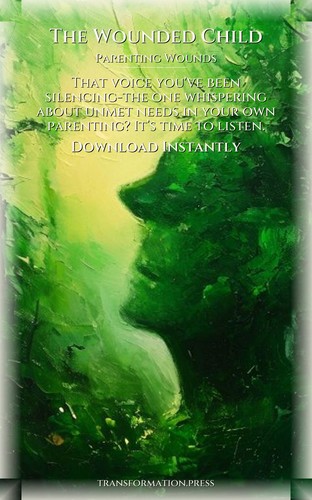 Wounded Child: Parenting Wounds Activation: Your Longing Perfected preview 7