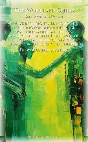 Wounded Child Self Love And Worth: Practical Guide: Your Journey Evolved preview 7