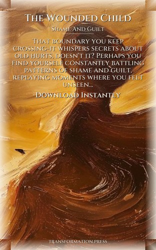 Wounded Child Shame And Guilt Protocol: Your Power Harmonized preview 7