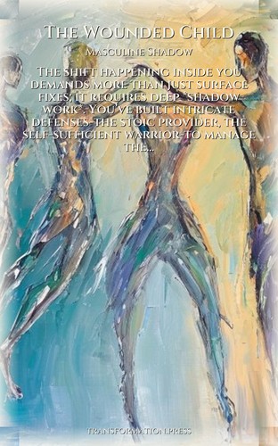 Wounded Child: Your Masculine Shadow Mastery: Your Aspiration Unleashed preview 1