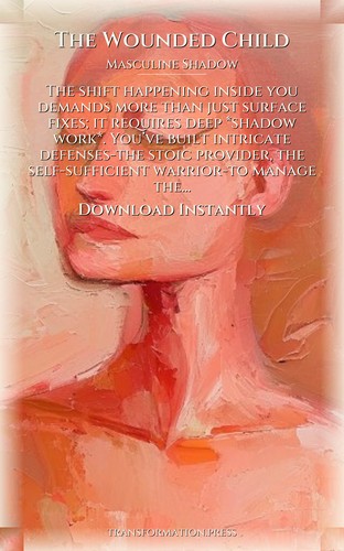 Wounded Child: Your Masculine Shadow Mastery: Your Aspiration Unleashed preview 7