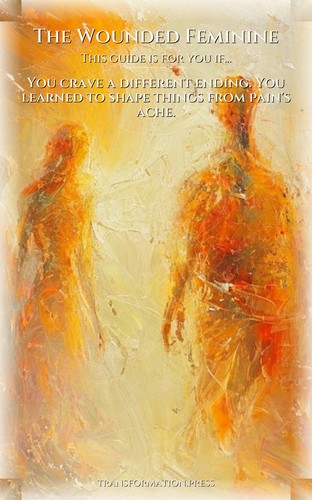 Wounded Feminine Grief And Loss: Complete Edition: Your Way Activated preview 4