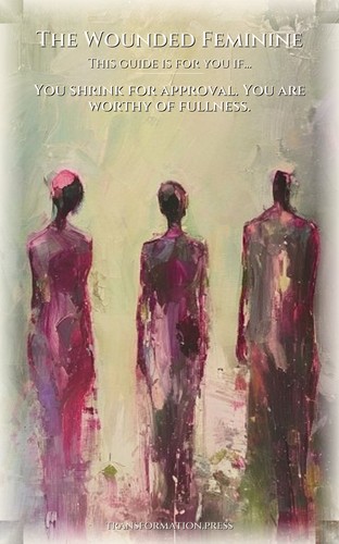 Wounded Feminine: Mastering Self Love And Worth: Your Adventure Illuminated preview 4