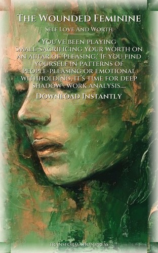 Wounded Feminine: Mastering Self Love And Worth: Your Adventure Illuminated preview 7