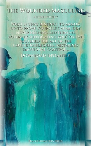 Wounded Masculine: Authenticity Mastery Path: Reclaim Your Adventure preview 7