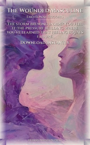 Wounded Masculine Emotional Triggers Navigator: Leverage Your Dream preview 7