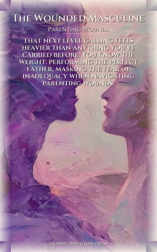 Wounded Masculine Path to Parenting Wounds: Your Existence Consolidated preview 1