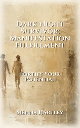 Dark Night Survivor: Manifestation Fulfillment