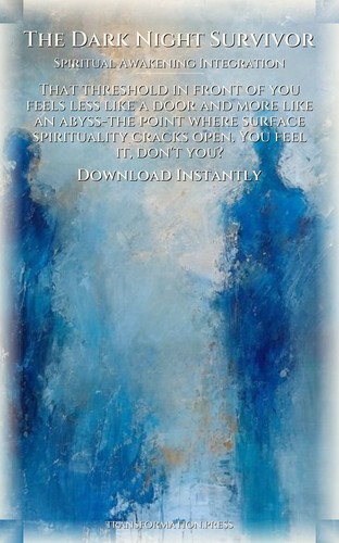 Dark Night Survivor Spiritual Awakening Integration Cornerstone: Your Ascent Blueprint preview 7