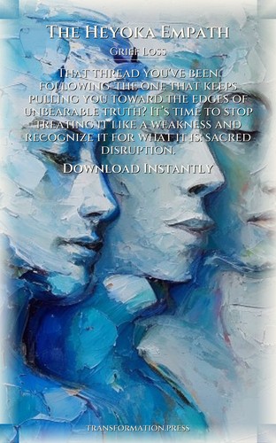 Heyoka Empath: Grief Loss Unlocked: Harness Your Yearning preview 7