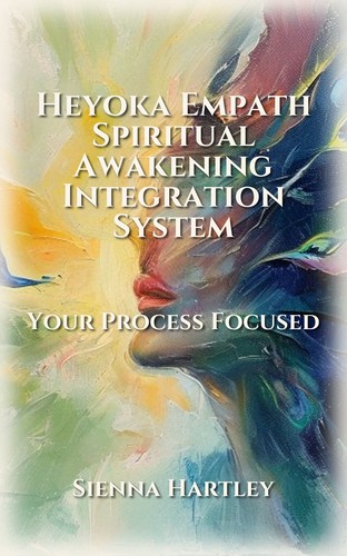 Heyoka Empath Spiritual Awakening Integration System