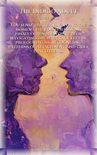 Indigo Adult: Grief Loss Integration: Systematize Your Expression preview 1