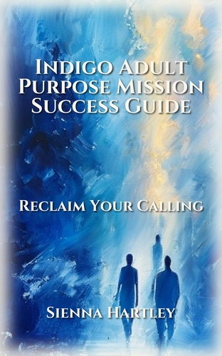 Indigo Adult Purpose Mission Success Guide