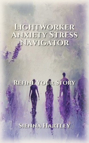 Lightworker Anxiety Stress Navigator