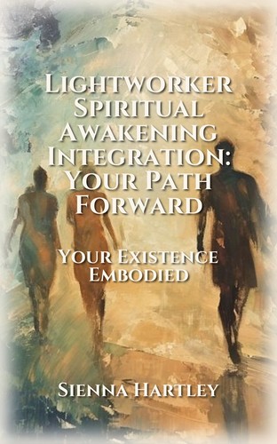 Lightworker Spiritual Awakening Integration: Your Path Forward