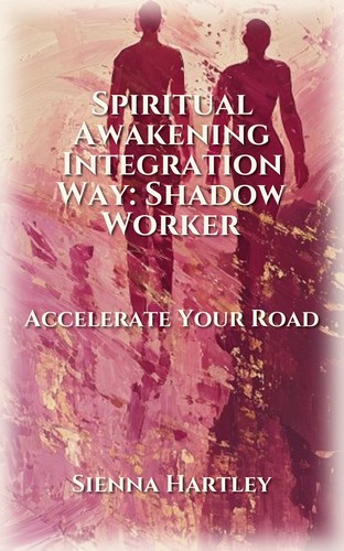 Spiritual Awakening Integration Way: Shadow Worker
