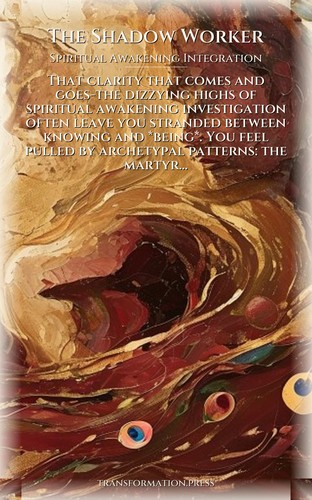Spiritual Awakening Integration Way: Shadow Worker: Accelerate Your Road preview 1